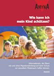 Jubiläumsausgabe der Elternbroschüre "Wie kann ich mein Kind schützen" deutsch